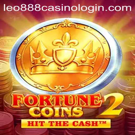 Exploring the Thrilling World of FortuneCoins2 and Leo888 Casino Login