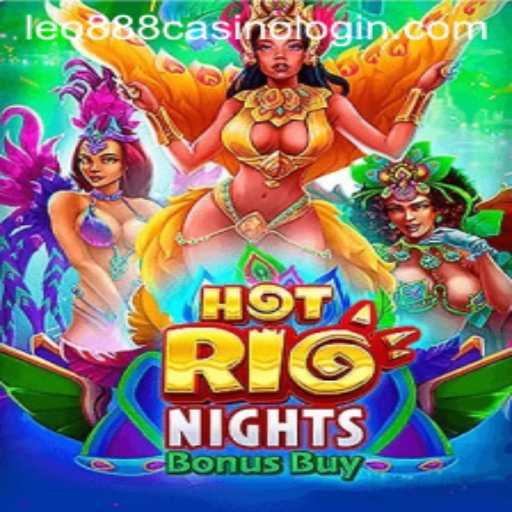 Experience the Thrill with HotRioNightsBonusBuy at leo888 Casino