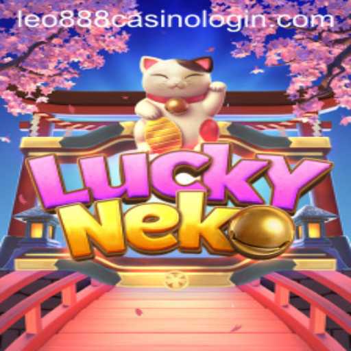 Exploring the Excitement of LuckyNeko at Leo888 Casino