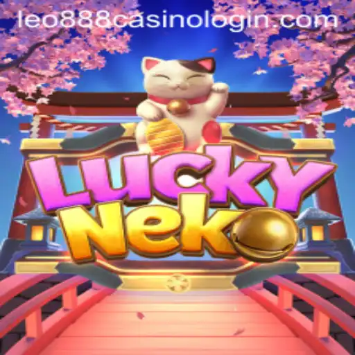 Exploring the Excitement of LuckyNeko at Leo888 Casino