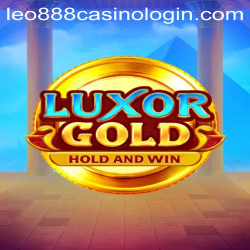 Discovering LuxorGold: A Detailed Look into the Game and the Exciting World of leo888 Casino Login