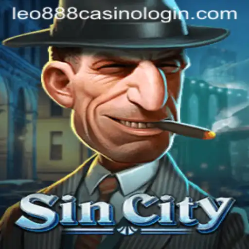 Exploring the Dynamic World of SinCity and the Exciting Leo888 Casino Login
