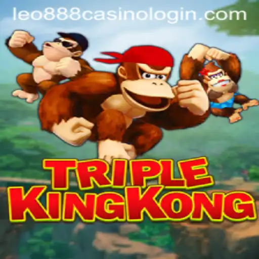 Experience the Thrill of TripleKingKong at Leo888 Casino