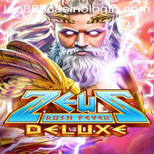 Experience Thrills with ZeusRushFeverDeluxe at Leo888 Casino